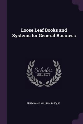 Full Download Loose Leaf Books and Systems for General Business - F.W. Risque | ePub