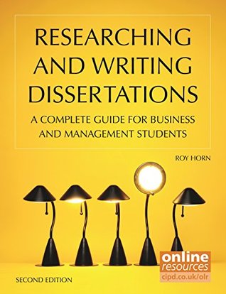 Read Online Researching and Writing Dissertations: A Complete Guide for Business and Management Students - Roy Horn file in PDF