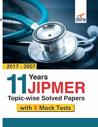 Read Online 11 year JIPMER Topic-wise Solved Papers (2017-2007) with 5 Mock Tests - Disha Experts file in ePub