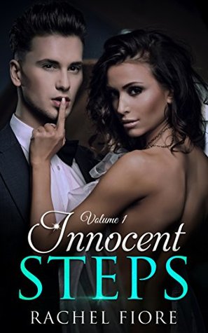 Full Download Innocent Steps Volume 1: First Time Erotic Step Romance - Rachel Fiore | ePub