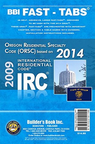 Full Download 2014 Oregon Residential Specialty Code Fast-Tabs - Builders Book Inc file in PDF