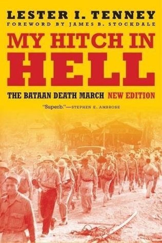 Read Online My Hitch in Hell: The Bataan Death March, New Edition (Memories of War) - Lester I. Tenney file in ePub