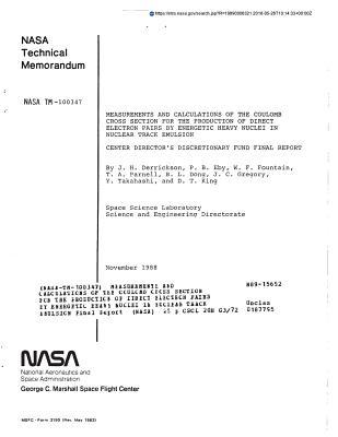Download Measurements and Calculations of the Coulomb Cross Section for the Production of Direct Electron Pairs by Energetic Heavy Nuclei in Nuclear Track Emulsion - National Aeronautics and Space Administration | ePub