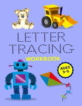 Full Download Letter Tracing Workbook: Letter Tracing Practice Book For Preschoolers, Kindergarten (Printing For Kids Ages 3-5)(5/8” Lines, Dotted)(V6) -  file in ePub
