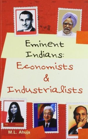 Full Download Eminent Indians: Economists and Industrialist - M.L. Ahuja | PDF