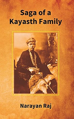 Full Download Saga of a Kayasth Family: Unique Family of Seven Generations and its Contribution to Literature - Dr. Narayan Raj file in PDF