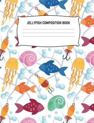 Read Jellyfish Composition Book: Jelly Fish Notebook Wide Ruled Writing Diary Practice Journal Organizer Youth Kids: University, College, Kindergarten, Elementary, High School, Middle School Note Book Pad, Math English Art Science 7.44 X 9.69 Notepad Lined Pap - Aguilar Publications | ePub