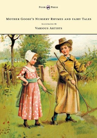 Download Mother Goose's Nursery Rhymes and Fairy Tales - With Six Coloured Plates, and Four Hundred and Twenty-Four Wood-Cuts by John Gilbert, John Tenniel, Harrison  Walter Cranel, W. McConnell, and Others - ANON. | PDF