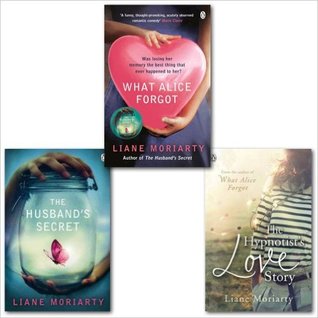 Read Online Liane Moriarty The Husband's Secret Collection : What Alice Forgot, The Hypnotist's Love Story & The Husband's Secret - Liane Moriarty file in PDF