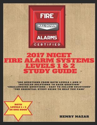 Download Nicet Fire Alarm Systems Levels 1 & 2 Study Guide - Henry Nazar file in PDF