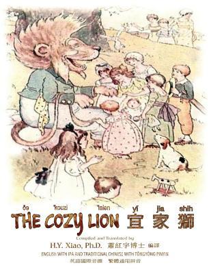 Download The Cozy Lion (Traditional Chinese): 08 Tongyong Pinyin with IPA Paperback B&w - H.Y. Xiao file in ePub