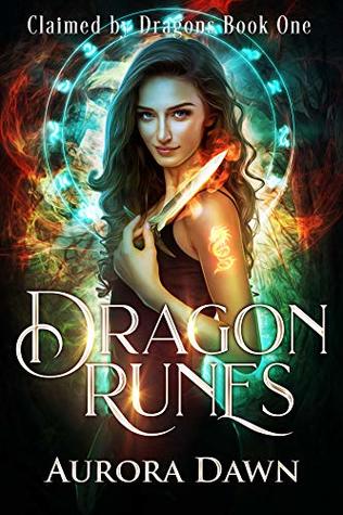 Full Download Dragon Runes: A Reverse Harem Dragon and Angel Romance (Claimed by Dragons Book 1) - Aurora Dawn | ePub