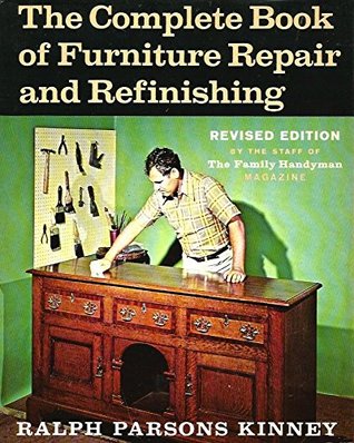 Full Download The Complete Book of Furniture Repair and Refinishing - Ralph Parsons Kinney file in ePub