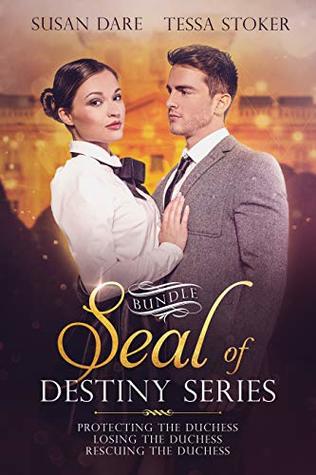 Full Download Seal of Destiny Series Bundle: Protecting the Duchess; Losing the Duchess; Rescuing the Duchess - Susan Dare | PDF