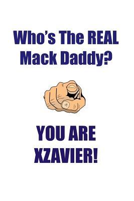 Full Download XZAVIER IS THE REAL MACK DADDY AFFIRMATIONS WORKBOOK Positive Affirmations Workbook Includes: Mentoring Questions, Guidance, Supporting You - Affirmations World file in PDF