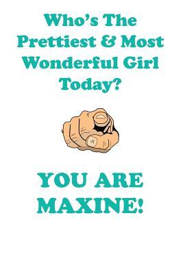 Read Online MAXINE is The Prettiest Affirmations Workbook Positive Affirmations Workbook Includes: Mentoring Questions, Guidance, Supporting You - Affirmations World file in ePub