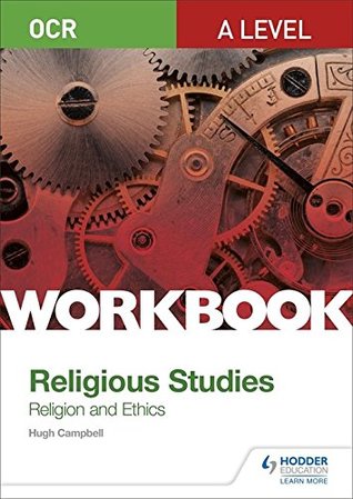 Full Download OCR A Level Religious Studies: Religion and Ethics Workbook - Hugh Campbell | ePub
