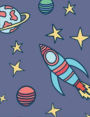 Read Online Boy Notebook: Space Journal Book Ruled Lined Page For Kids Girl Boy Preschool Kindergarten Primary School Great For Writing Activity Diary Record Note Pad Planner Galaxy Star Rocket Astronomy Composition Book (Large, 8.5 x 11 Inches) -  | ePub