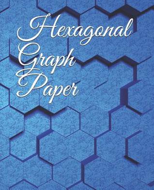 Full Download Hexagonal Graph Paper: 1/2 Inch Hexagons: Hex Style 7.5 X 9.25 Inches Inch 130 Pages - Joyce Howard file in ePub