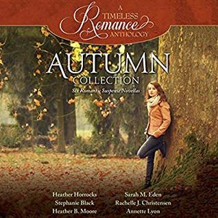 Download A Timeless Romance Anthology: Autumn Collection - Heather Horrocks | PDF