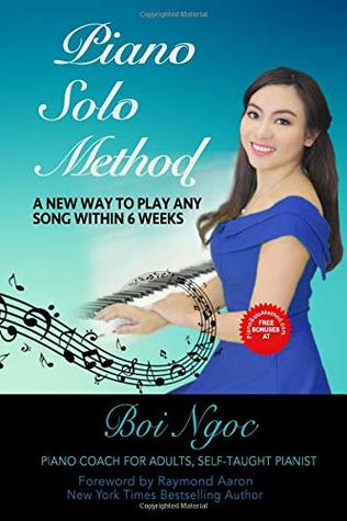 Full Download Piano Solo Method For Beginners   A New Way To Play Any Song Within 6 Weeks - Boi Ngoc file in ePub