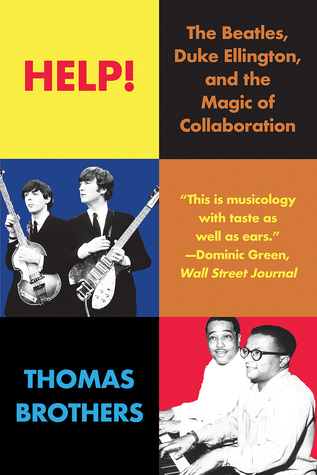 Download Help!: The Beatles, Duke Ellington, and the Magic of Collaboration - Thomas Brothers | ePub