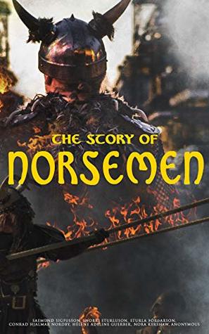 Full Download The Story of Norsemen: History, Mythology, Eddas, Sagas & Ballads - Allen Mawer file in PDF