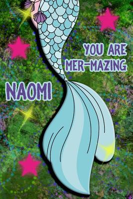 Read Online You Are Mer-Mazing Naomi: Wide Ruled Composition Book Diary Lined Journal Green with Mermaid Tail - Lacy Shwimmer | ePub