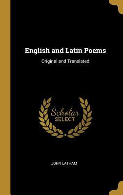 Read English and Latin Poems: Original and Translated - John Latham | PDF