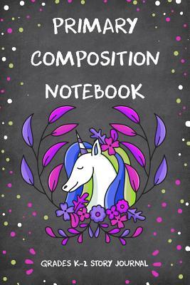 Full Download Primary Composition Notebook Grades K-2 Story Journal: Educational Skip Lined Notebook, Picture Space and Dashed Midline, Kindergarten to Early Childhood - Education Ellie Journals file in ePub