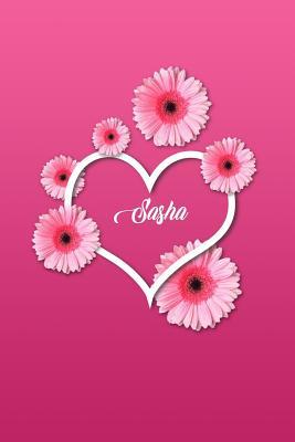 Download Sasha: Matte Softcover Paperback, 6 X 9 Inch Personalized Notebook Journal with 120 Blank Lined Pages Gift for Girls Teens Women -  file in PDF