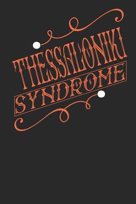 Read Online Thessaloniki Syndrome: Thessaloniki Notebook Thessaloniki Vacation Journal Handlettering Diary I Logbook 110 Journal Paper Pages Thessaloniki Buch 6 x 9 -  | ePub