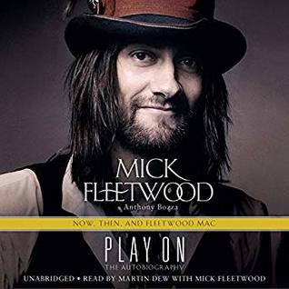 Full Download Play On: Now, Then, and Fleetwood Mac (The Autobiography) - Mick Fleetwood | ePub