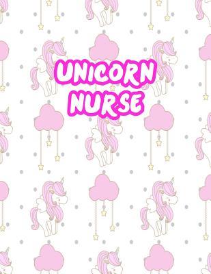 Read Online Unicorn Nurse: Cute Journal Notebook for Nursing Student and Practitioner with Large 8.5 x 11 Blank Ruled White Paper (Perfect for School, Medical, Clinical and Hospital Notepad) - Payton Meza | PDF