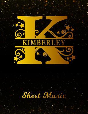 Read Kimberley Sheet Music: Personalized Name Letter K Blank Manuscript Notebook Journal Instrument Composition Book for Musician & Composer 12 Staves per Page Staff Line Notepad & Notation Guide Create, Compose & Write Creative Songs -  file in ePub