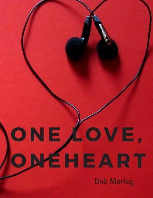 Read one love, one heart: 110 Lined Pages Motivational Notebook with Quote by Bob Marley - Score Your Goal file in ePub