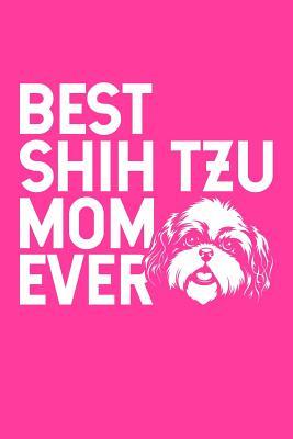 Read Best Shih Tzu Mom Ever: A Small Lined Notebook for Shih Tzu Dog Owners - Jensine Fletcher file in ePub