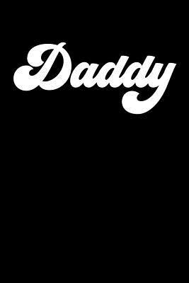 Download Daddy: Father's Day Gift, College Ruled Lined Paper, 120 pages, 6 x 9 - Kaitlyn Walters Fathers Day | ePub