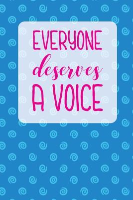 Download Everyone Deserves a Voice: Speech-Language Pathologist Journal. Gift For Speech Therapist -  | PDF