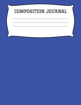 Read Composition Journal: A 8.5x11 Inch Matte Softcover Paperback Notebook Journal With 120 Blank Lined Pages -Wide Ruled- Blue -  file in PDF
