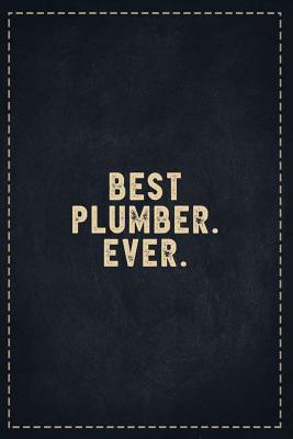 Read Online The Funny Office Gag Gifts: Best Plumber. Ever. Composition Notebook Lightly Lined Pages Daily Journal Blank Diary Notepad 6x9 - Theofficeboss | ePub