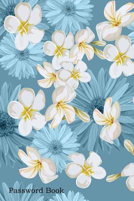 Full Download Password Book: Include Alphabetical Index With Blue Tropical Flower Background - Shamrock Logbook | ePub