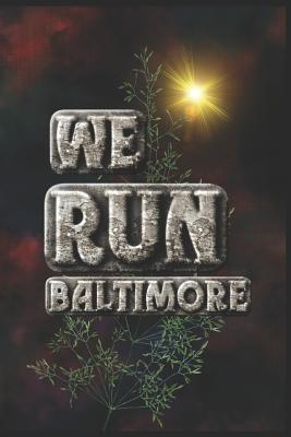 Download We Run Baltimore: Half Marathon Training Diary - Run This City Media file in ePub