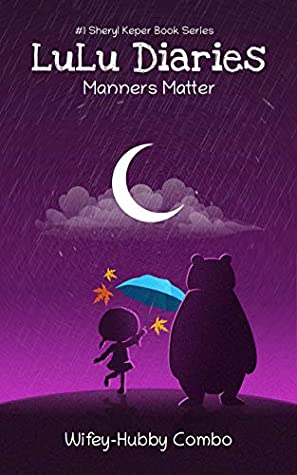 Download LuLu Diaries: Manners Matter (Sheryl Keper Book 1) - Anindita Roy file in PDF