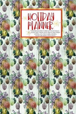 Read Online Holiday Planner: Red Holiday Floral Wood Christmas Thanksgiving Calendar Holiday Guide Budget Black Friday Cyber Monday Receipt Keeper Shopping List Meal Planner Event Tracker Christmas Card Address Gift -  file in ePub