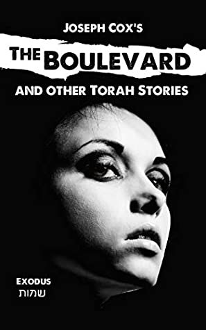 Read Online The Boulevard: and other Torah stories (Joseph Cox's Torah Shorts Book 2) - Joseph Cox | ePub