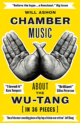 Full Download Chamber Music: About the Wu-Tang (in 36 Pieces) - Will Ashon file in PDF