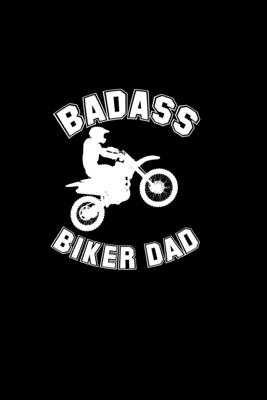 Download Badass Biker Dad: Food Journal Track Your Meals Eat Clean And Fit Breakfast Lunch Diner Snacks Time Items Serving Cals Sugar Protein Fiber Carbs Fat 110 Pages 6 X 9 In 15.24 X 22.86 Cm - John Dong Miller file in PDF
