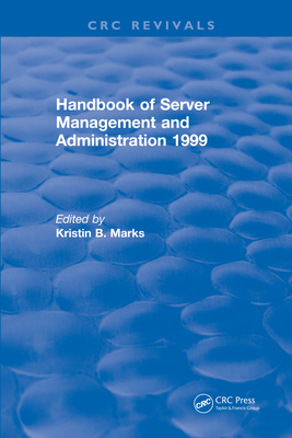Full Download Handbook of Server Management and Administration: 1999 - Kristin B Marks | PDF